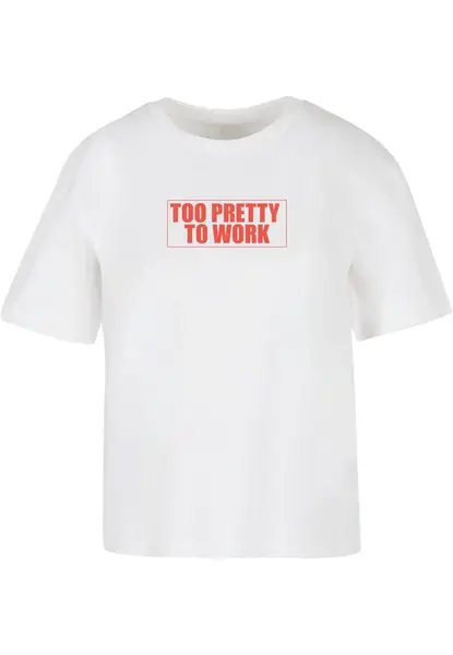 Women's T-shirt Too Pretty To Work white