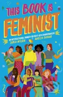 This Book Is Feminist (An Intersectional Primer for Next-Gen Changemakers) - kniha z kategorie Pro děti