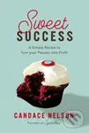 Sweet Success (A Simple Recipe to Turn your Passion into Profit) - kniha z kategorie Byznys a management