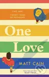 One Love (a brand new uplifting love story from the author of The Secret Life of Albert Entwistle) - kniha z kategorie Romantika