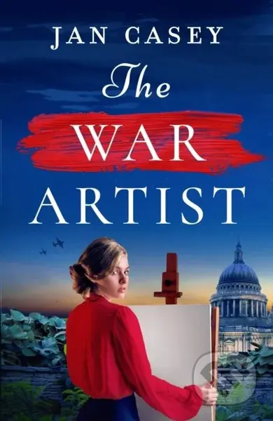 The War Artist (Brand-new for 2024, the next captivating, historical novel from Jan Casey about a female war artist in World War 2.) - kniha z…