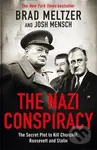 The Nazi Conspiracy (The Secret Plot to Kill Churchill, Roosevelt and Stalin) - kniha z kategorie Humanitní a společenské vědy