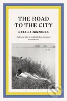 The Road to the City - Natalia Ginzburg - kniha z kategorie Společenská beletrie