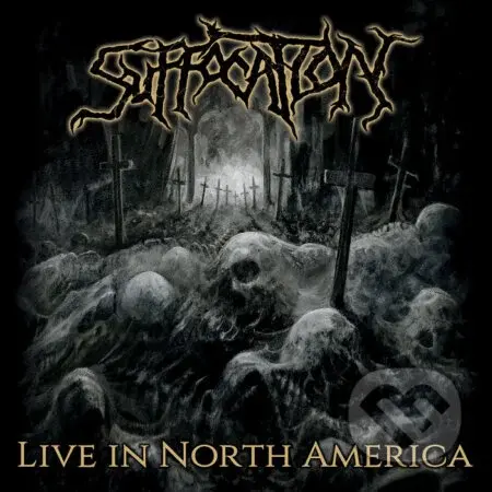 Suffocation:  Live in North America (gatefold) LP - Suffocation