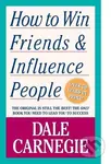 How to Win Friends and Influence People - Dale Carnegie - kniha z kategorie Psychologie