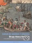 Útrapy Alonsa Ramíreze - Carlos de Sigüenza y Gongora