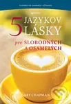 Päť jazykov lásky pre slobodných a osamelých - Gary Chapman