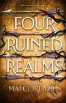Four Ruined Realms (The hotly anticipated sequel to the sensational instant Sunday Times bestselling adventure fantasy Five Broken Blades) - kniha z…