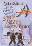 Stojí město Nepovězto - Ljuba Štíplová - kniha z kategorie Hádanky a říkanky