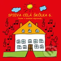 Ujo Ľubo a Junior:  Spieva celá škôlka 6 - Ujo Ľubo a Junior