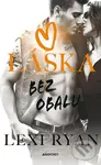 Láska bez obalu - Lexi Ryan - kniha z kategorie Romantické