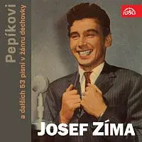 Josef Zíma – Pepíkovi a dalších 53 písní v žánru dechovky