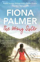 The Wrong Sister - Fiona Palmer - kniha z kategorie Společenská beletrie