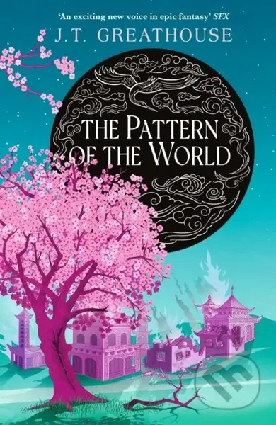 The Pattern of the World (Book Three) - J.T. Greathouse - kniha z kategorie Fantasy