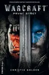 WarCraft: První střet - Christie Golden