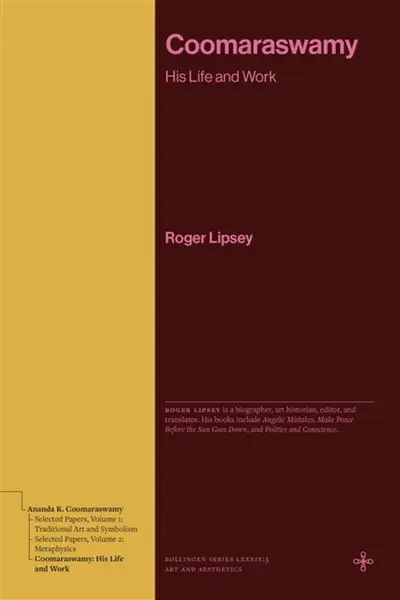 Coomaraswamy - Roger Lipsey