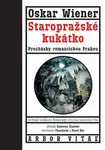 Staropražské kukátko - Pavel Růt, Theodorik Růt, Oskar Wiener
