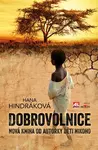 Dobrovolnice (poškozená) - Hana Hindráková