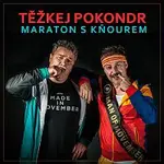 Těžkej Pokondr – Maraton s kňourem