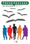 Překnížkováno (poškozená) - Jiří Trávníček