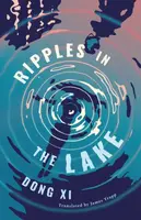 Ripples in the Lake - Dong Xi