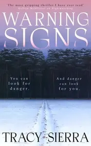 Warning Signs - Sierra Tracy