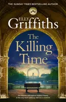 The Killing Time - Elly Griffiths