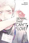 Senpai, This Canâ€™t Be Love! - Shinta Harekawa