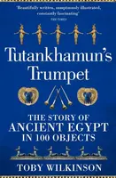 Tutankhamun's Trumpet - Wilkinson Toby