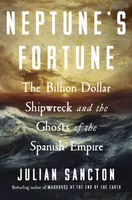 Neptuneâ€™s Fortune - Julian Sancton