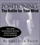 Positioning: The Battle for Your Mind, 20th Anniversary Edition - Jack Trout, Al Ries
