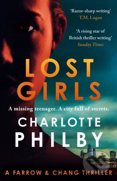 Lost Girls (A Farrow & Chang Thriller) - Charlotte Philby - kniha z kategorie Thrillery