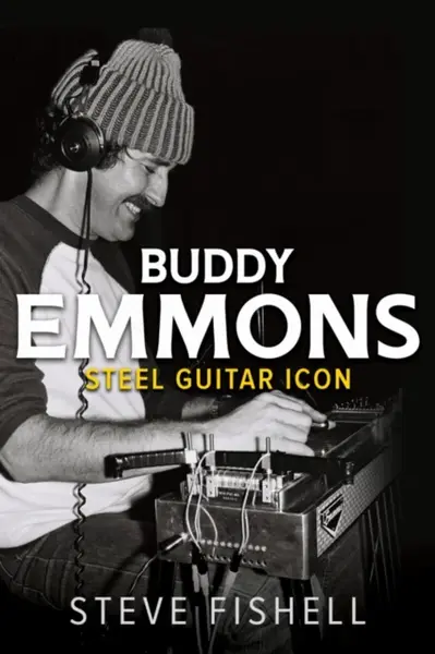 Buddy Emmons - Steve Fishell