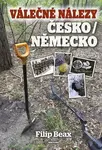Válečné nálezy Česko/Německo - Filip Beax