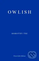 Owlish - Dorothy Tse - kniha z kategorie Společenská beletrie