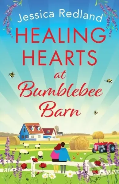 Healing Hearts at Bumblebee Barn (A feel-good novel from million-copy bestseller Jessica Redland, author of the Hedgehog Hollow series) - kniha z…