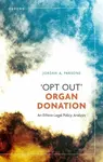 'Opt Out' Organ Donation - Jordan A.  Parsons