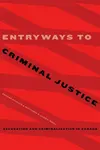 Entryways to Criminal Justice