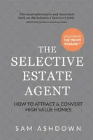 The Selective Estate Agent - Sam Ashdown