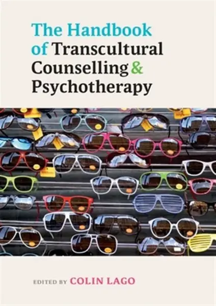 The Handbook of Transcultural Counselling and Psychotherapy - Colin Lago