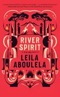 River Spirit - Leila Aboulela