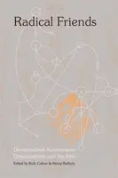 Radical Friends: Decentralised Autonomous Organisations and the Arts - Penny Rafferty, Ruth Catlow