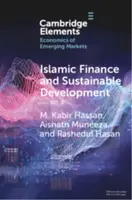 Islamic Finance and Sustainable Development - Aishath  Muneeza, Rashedul  Hasan, M. Kabir  Hassan