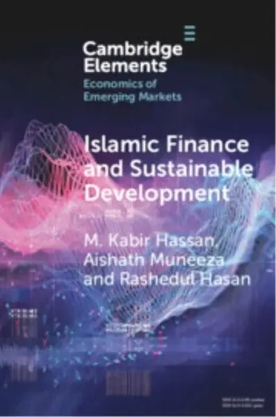 Islamic Finance and Sustainable Development - Aishath  Muneeza, Rashedul  Hasan, M. Kabir  Hassan