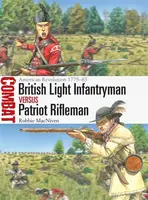 British Light Infantryman vs Patriot Rifleman - Robbie MacNiven
