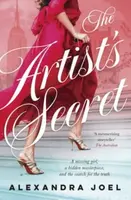 The Artist's Secret: The new gripping historical novel with a shocking secret from the bestselling author of The Paris Model and The Royal Corresponde