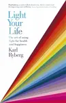 Light Your Life - Karl Ryberg