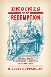 Engines of Redemption - R. Scott Huffard Jr.