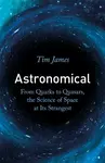 Astronomical - Tim James