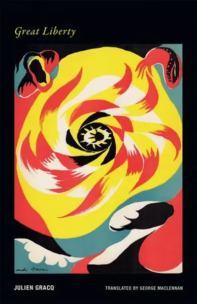 Great Liberty - Julien Gracq